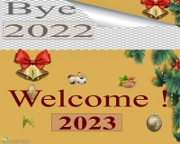 BYE BYE 2022 ! WELCOME 2023!